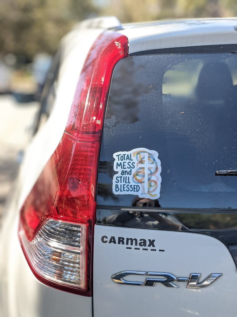 Total Mess and Still Blessed Vinyl Sticker